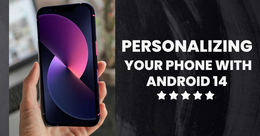 Personalizing Your Phone with Android
