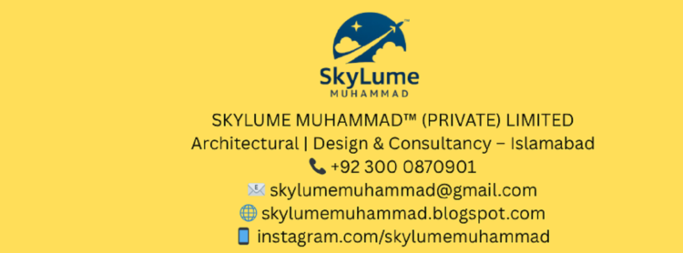 SKYLUME MUHAMMAD™ PRIVATE LIMITED Architectural Design Consultancy – Islamabad